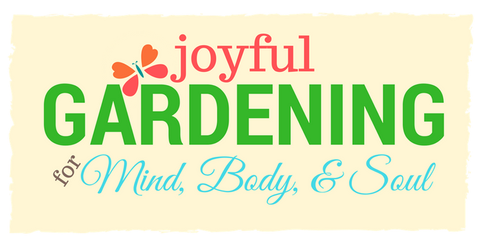 Joyful Gardening