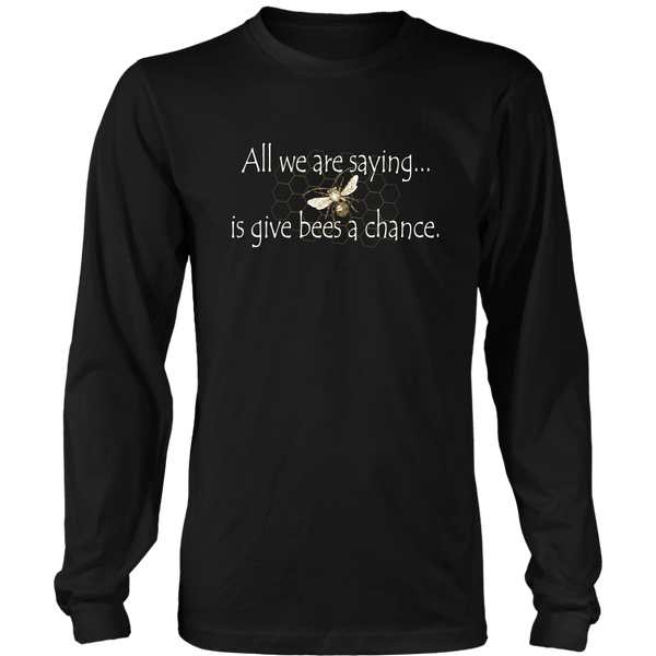 Give Bees a Chance Long Sleeve Tee