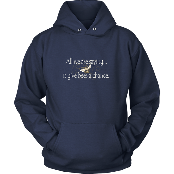 Give Bees a Chance Hoodie