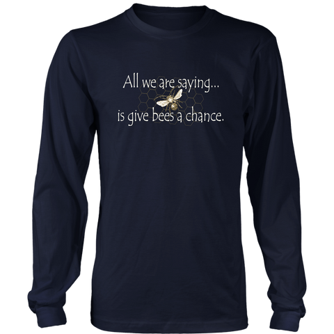 Give Bees a Chance Long Sleeve Tee
